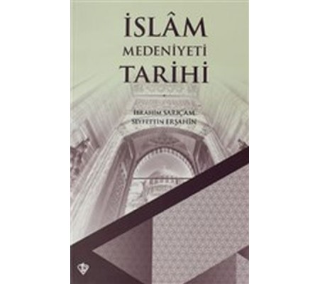 İslam Medeniyeti Tarihi
