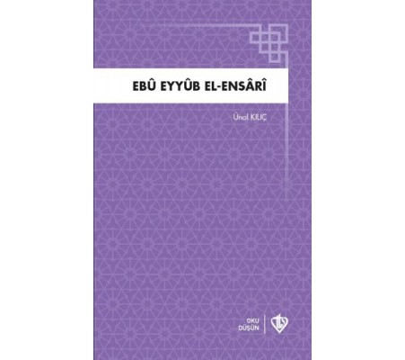 Ebu Eyyüb El Ensari Ebu Eyyüb El Ensari