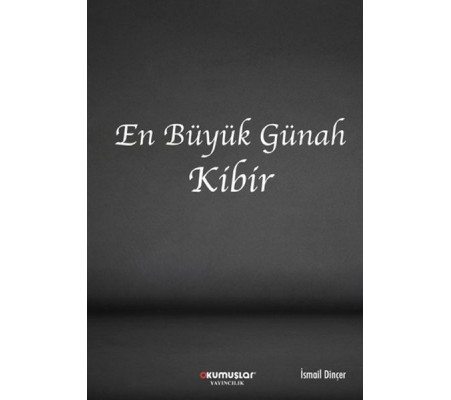 En Büyük Günah Kibir