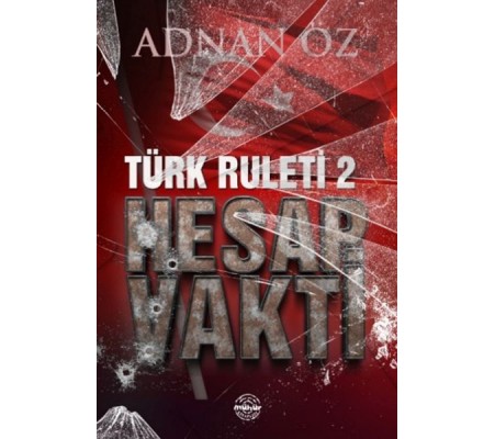 Türk Ruleti-2 Hesap Vakti Türk Ruleti-2 Hesap Vakti