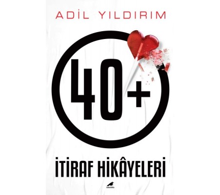 40+ İtiraf Hikâyeleri 40+ İtiraf Hikâyeleri