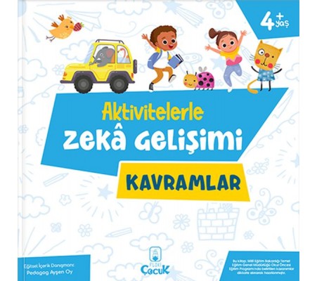Aktivitelerle Zekâ Gelişimi - Kavramlar Aktivitelerle Zekâ Gelişimi - Kavramlar