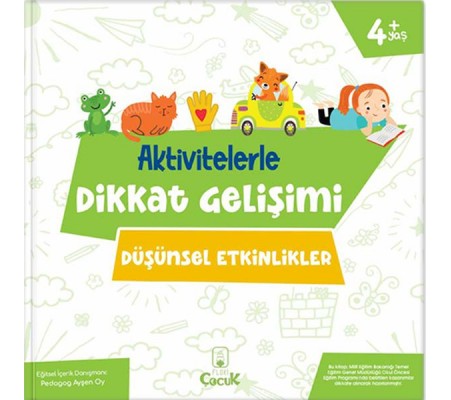 Aktivitelerle Dikkat Gelişimi - Düşünsel Etkinlikler Aktivitelerle Dikkat Gelişimi - Düşünsel Etkinlikler