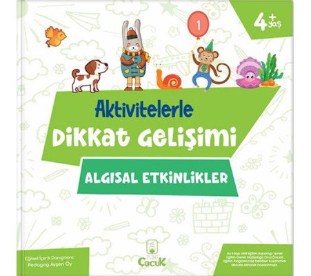 Aktivitelerle Dikkat Gelişimi - Algısal Etkinlikler Aktivitelerle Dikkat Gelişimi - Algısal Etkinlikler