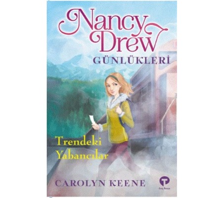 Trendeki Yabancılar - Nancy Drew Günlükleri 2 Trendeki Yabancılar - Nancy Drew Günlükleri 2