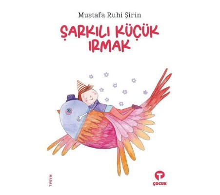 Şarkılı Küçük Irmak Şarkılı Küçük Irmak