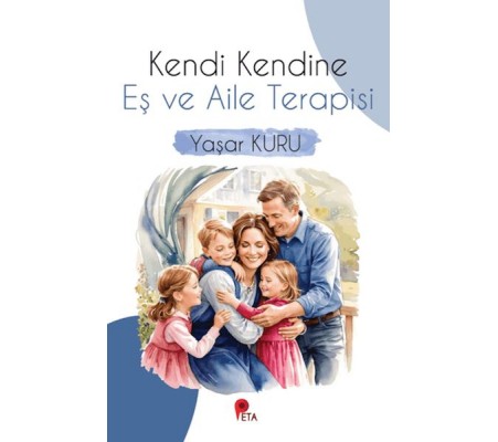 Kendi Kendine Eş ve Aile Terapisi Kendi Kendine Eş ve Aile Terapisi