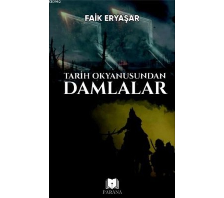 Tarih Okyanusundan Damlalar Tarih Okyanusundan Damlalar