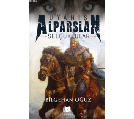 Uyanış Alparslan - Selçuklular Uyanış Alparslan - Selçuklular