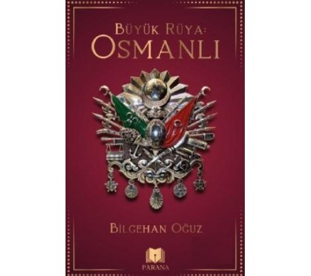 Büyük Rüya: Osmanlı Büyük Rüya: Osmanlı