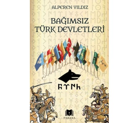 Bağımsız Türk Devletleri Bağımsız Türk Devletleri