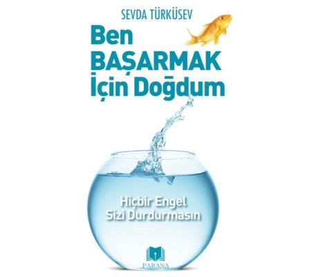 Ben Başarmak İçin Doğdum Ben Başarmak İçin Doğdum