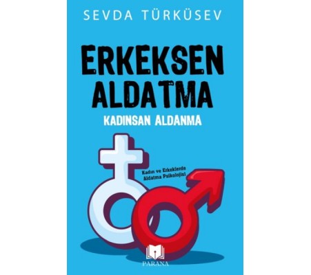 Erkeksen Aldatma Kadınsan Aldanma Erkeksen Aldatma Kadınsan Aldanma