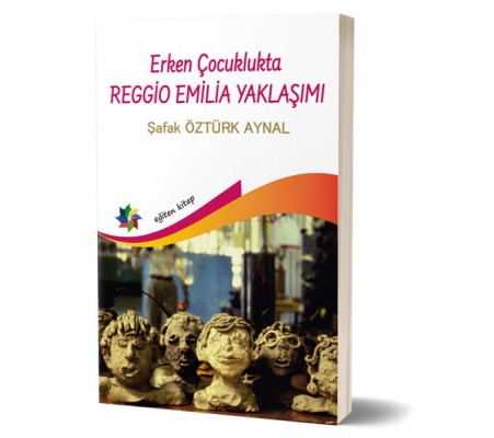 Erken Çocuklukta Reggio Emilia Yaklaşımı