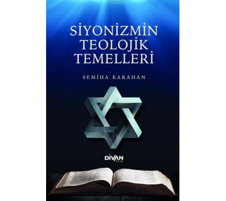 Siyonizmin Teolojik Temelleri Siyonizmin Teolojik Temelleri