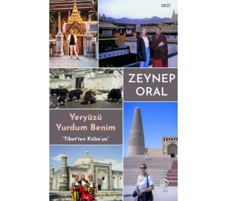 Yeryüzü Yurdum Benim - Tibetten Kübaya Yeryüzü Yurdum Benim - Tibetten Kübaya