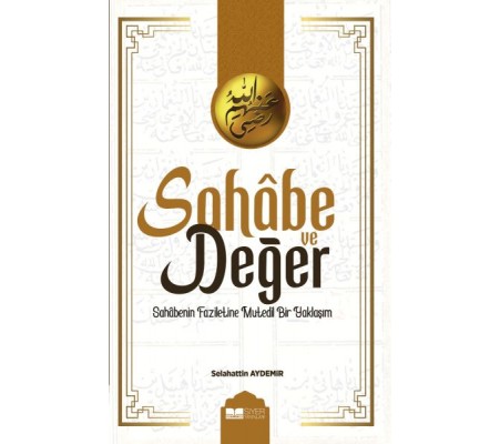 Sahabe ve Değer Sahabe ve Değer