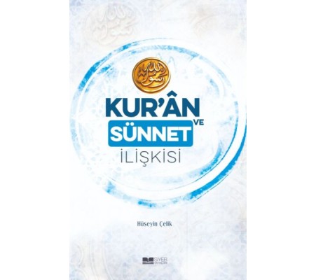 Kur’an ve Sünnet İlişkisi