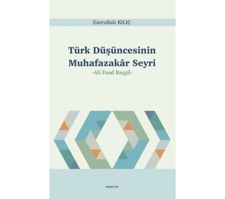 Türk Düşüncesinin Muhafazakâr Seyri