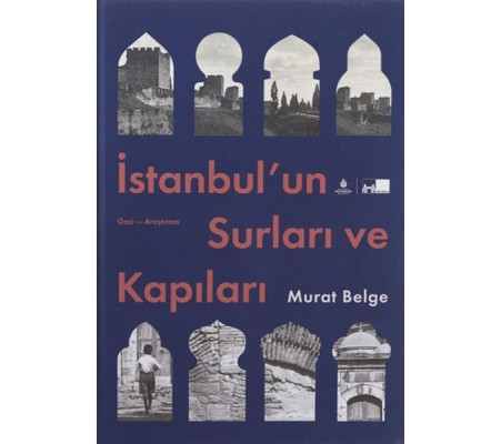 İstanbul Un Surları Ve Kapıları - Ciltli