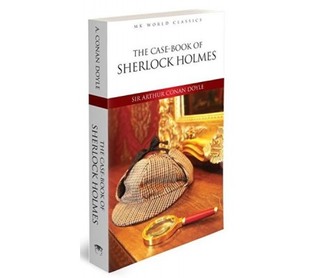 The Case Book Of Sherlock Holmes