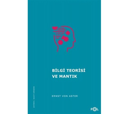 Bilgi Teorisi ve Mantık Bilgi Teorisi ve Mantık