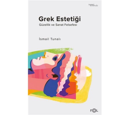 Grek Estetiği Grek Estetiği