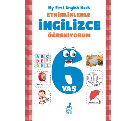 Etkinliklerle İngilizce Öğreniyorum 6 Yaş - My First English Book Etkinliklerle İngilizce Öğreniyorum 6 Yaş - My First English Book