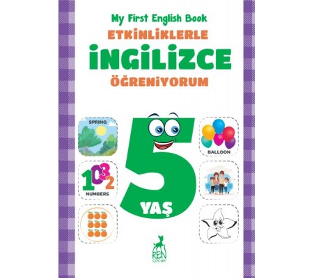 Etkinliklerle İngilizce Öğreniyorum 5 Yaş - My First English Book Etkinliklerle İngilizce Öğreniyorum 5 Yaş - My First English Book