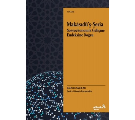 Makasıdu¨’ş-Şeria Sosyoekonomik Gelişme Endeksine Makasıdu¨’ş-Şeria Sosyoekonomik Gelişme Endeksine