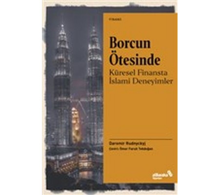 Borcun Ötesinde: Küresel Finansta İslami Deneyimler