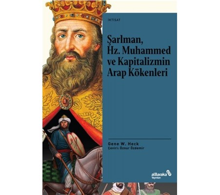 Şarlman, Hz. Muhammed ve Kapitalizmin Arap Kökenle Şarlman, Hz. Muhammed ve Kapitalizmin Arap Kökenle