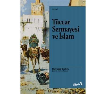 Tüccar Sermayesi ve İslam Tüccar Sermayesi ve İslam