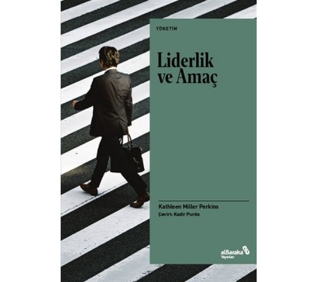 Liderlik ve Amaç Liderlik ve Amaç