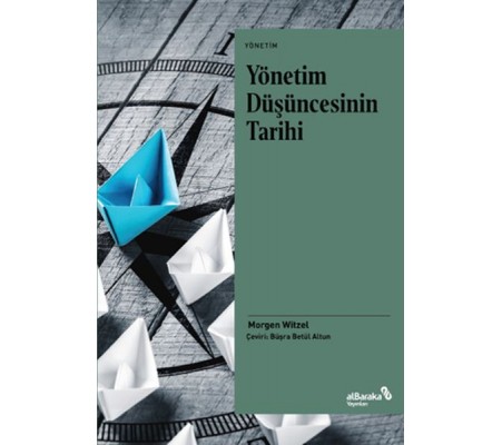 Yönetim Düşüncesinin Tarihi Yönetim Düşüncesinin Tarihi