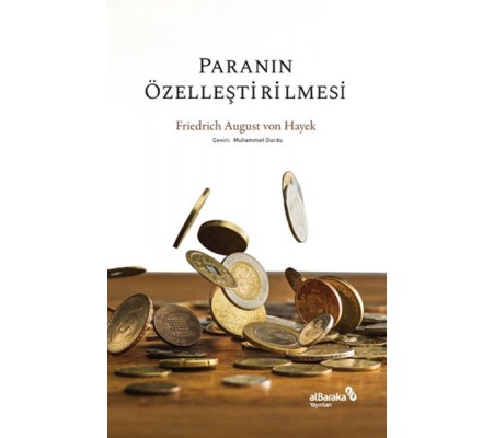 Paranın Özelleştirilmesi Paranın Özelleştirilmesi