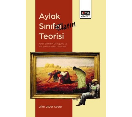Aylak Sınıfların Teorisi Aylak Sınıfların Teorisi