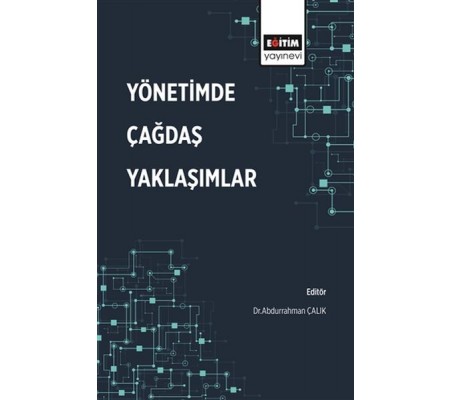 Yönetimde Çağdaş Yaklaşımlar Yönetimde Çağdaş Yaklaşımlar
