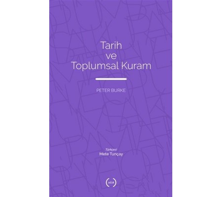 Tarih ve Toplumsal Kuram Tarih ve Toplumsal Kuram