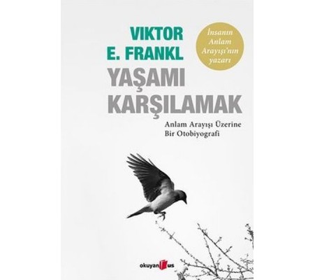 Yaşamı Karşılamak Yaşamı Karşılamak