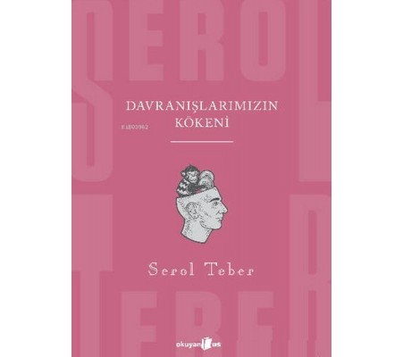 Davranışlarımızın Kökeni Davranışlarımızın Kökeni