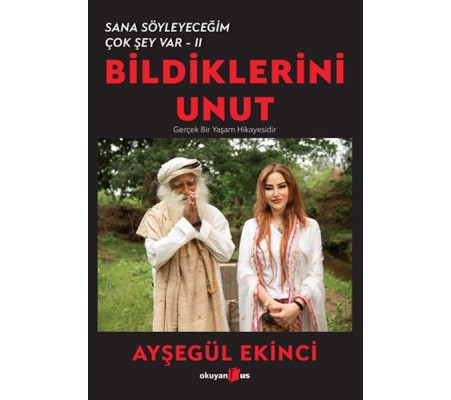 Bildiklerini Unut Bildiklerini Unut