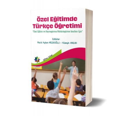 Özel Eğitimde Türkçe Öğretimi Özel Eğitimde Türkçe Öğretimi