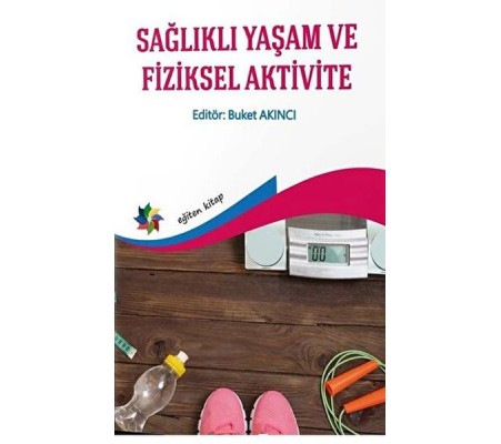 Sağlıklı Yaşam ve Fiziksel Aktivite