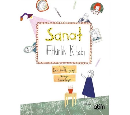 Sanat Etkinlik Kitabı Sanat Etkinlik Kitabı