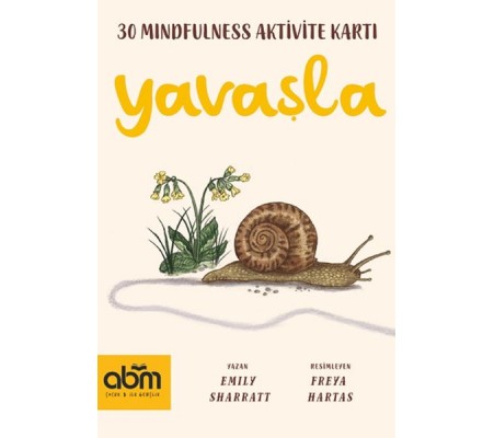 Yavaşla- Mindfulness Aktivite Kartları Yavaşla- Mindfulness Aktivite Kartları