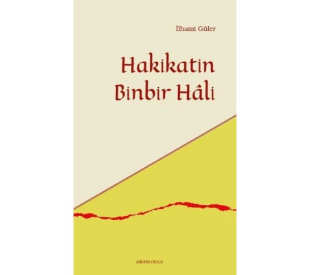 Hakikatin Binbir Hali Hakikatin Binbir Hali