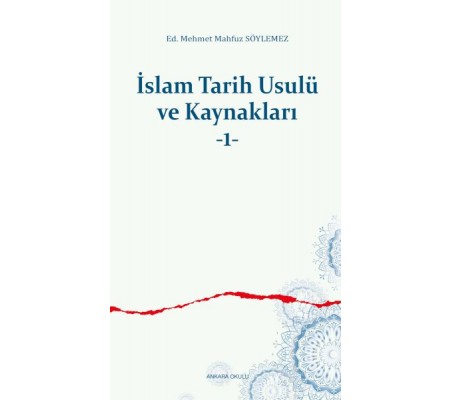 İslam Tarih Usulü ve Kaynakları -1