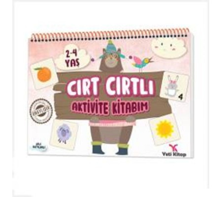 Cırt Cırtlı Aktivite Kitabım : 2-4 Yaş Cırt Cırtlı Aktivite Kitabım : 2-4 Yaş
