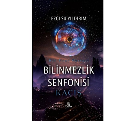 Bilinmezlik Senfonisi - Kaçış Bilinmezlik Senfonisi - Kaçış